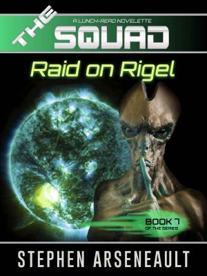 [The Squad 07] • Raid on Rigel